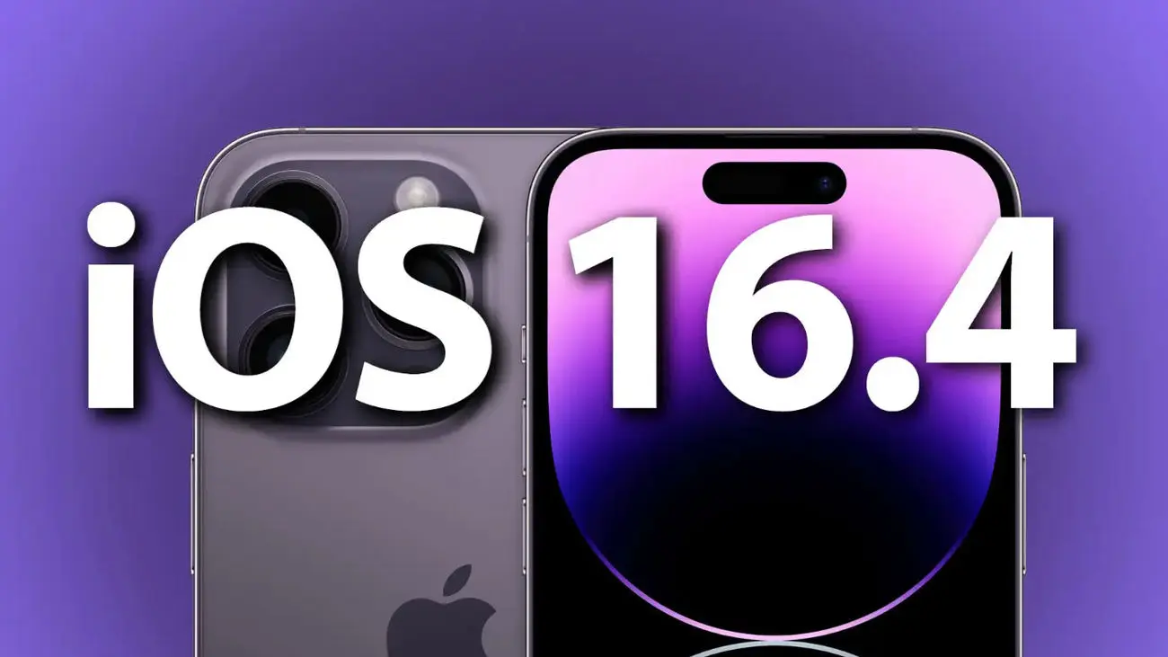 آشنایی با ویژگیهای تعبیه شده در آپدیت iOS 16.4