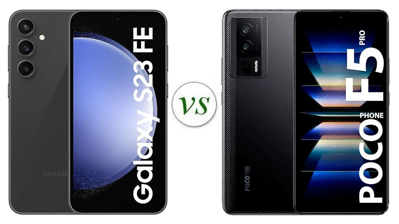 مقایسه S23 FE با پوکو F5 Pro ؛ رقابت جنجالی دو رده بالای جذاب
