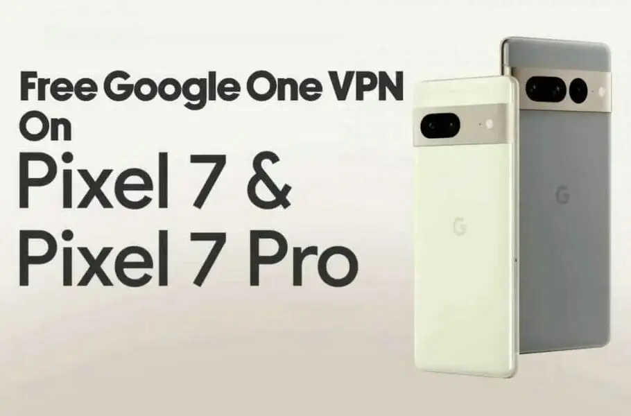 گوشیهای سری پیکسل 7 به VPN داخلی رایگان گوگل مجهز شدند